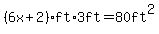%286x+%2B+2%29+ft%2A3+ft=80+ft%5E2