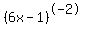 %286x-1%29%5E-2