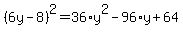 %286y-8%29%5E2=36%2Ay%5E2-96%2Ay%2B64
