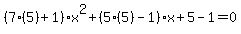 %287%285%29%2B1%29x%5E2%2B%285%285%29-1%29x%2B5-1=0