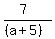 %287%29%2F%28%28a%2B5%29%29