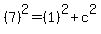 %287%29%5E2+=+%281%29%5E2+%2B+c%5E2