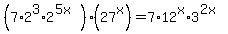 %287%2A2%5E3%2A2%5E%285x%29%29%2827%5Ex+%29=+7%2A12%5Ex%2A3%5E%282x+%29