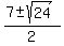 %287%2B-sqrt%2824%29%29%2F2