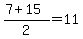%287%2B15%29%2F2=11