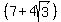 %287%2B4sqrt%283%29%29
