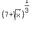 %287%2Bsqrt%28x%29%29%5E%281%2F3%29