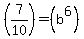 %287%2F10%29+=+%28b%5E6%29