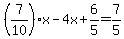 %287%2F10%29x-4x%2B6%2F5=7%2F5