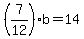 %287%2F12%29b+=+14