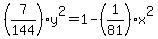 %287%2F144%29%2Ay%5E2=1-%281%2F81%29%2Ax%5E2