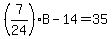%287%2F24%29B+-+14+=+35
