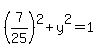 %287%2F25%29%5E2+%2B+y%5E2=1