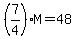 %287%2F4%29M=48