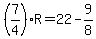 %287%2F4%29R=22-9%2F8