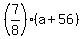 %287%2F8%29%2A%28a%2B56%29