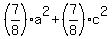 %287%2F8%29+a%5E2+%2B+%287%2F8%29+c%5E2