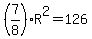 %287%2F8%29R%5E2=126