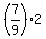 %287%2F9%29%2A2
