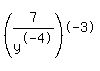 %287%2Fy%5E-4%29%5E-3