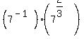 %287%5E%28-1%29%29%2A%287%5E%282%2F3%29%29