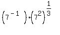 %287%5E%28-1%29%29%2A%287%5E2%29%5E%281%2F3%29%29