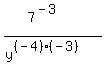 %287%5E%28-3%29%29%2F%28y%5E%28%28-4%29%2A%28-3%29%29%29