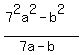 %287%5E2a%5E2-b%5E2%29%2F%287a-b%29