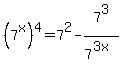 %287%5Ex%29%5E4=7%5E2-7%5E3%2F7%5E%283x%29