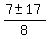 %287+%2B-+17%29%2F8