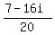 %287+-+16i%29%2F20+