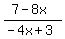 %287+-+8x%29%2F%28-4x+%2B+3%29