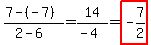%287-%28-7%29%29%2F%282-6%29=14%2F%28-4%29=highlight%28-7%2F2%29