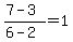 %287-3%29%2F%286-2%29=1