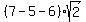 %287-5-6%29sqrt%282%29