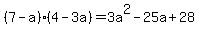 %287-a%29%284-3a%29=3a%5E2-25a%2B28