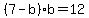 %287-b%29b=12