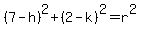 %287-h%29%5E2%2B%282-k%29%5E2=r%5E2