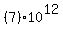 %287.0%29+%2A+10%5E12