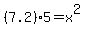 %287.2%295+=+x%5E2