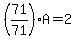 %2871%2F71%29A=2