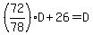 %2872%2F78%29D%2B26=D