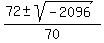 %2872+%2B-+sqrt%28-2096%29%29%2F70+