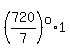 %28720%2F7%29%5Eo%2A1