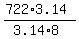 %28722%2A3.14%29%2F%283.14%2A8%29