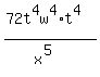 %2872t%5E4w%5E4%2At%5E4%29%2F%28x%5E5%29