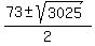%2873%2B-sqrt%283025%29%29%2F2