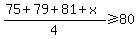 %2875%2B79%2B81%2Bx%29%2F4%3E=80