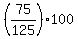 %2875%2F125%29100