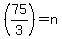 %2875%2F3%29=n